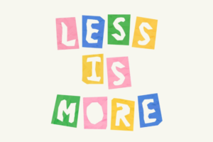 Less-is-more-1